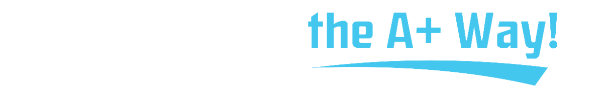 Fix It Today, the A+ Way!
